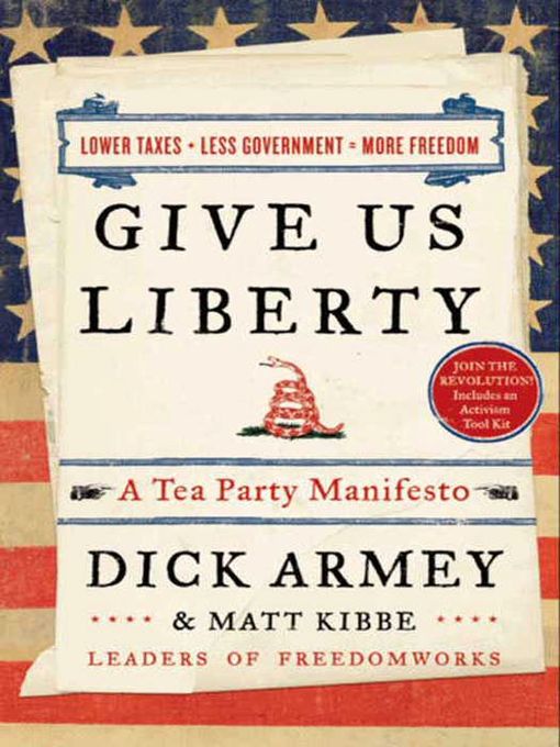 Title details for Give Us Liberty by Dick Armey - Available